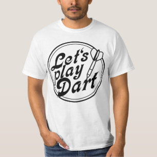Sports Message - Lets Play Dart 1 T-Shirt