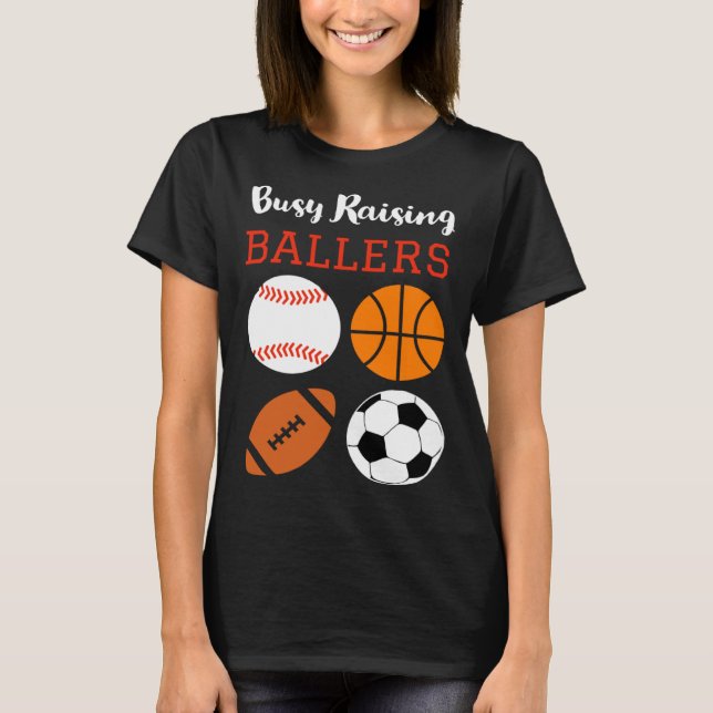 Sports Mum  Wind up busy ballet flats and ballers T-Shirt (Front)