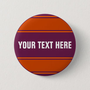 SPORTS STRIPES - Plum Orange + your text 6 Cm Round Badge