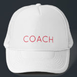 Sports Team Spirit COACH Gift Custom text Red  Trucker Hat<br><div class="desc">Modern White Hat with custom COACH in Red. Easy to personalise text,  text colour. Fun gift for any Sports COACH from little league thru College. Mix and match entire Sports / Coach / Team Spirit Collections by TMCdesigns.</div>