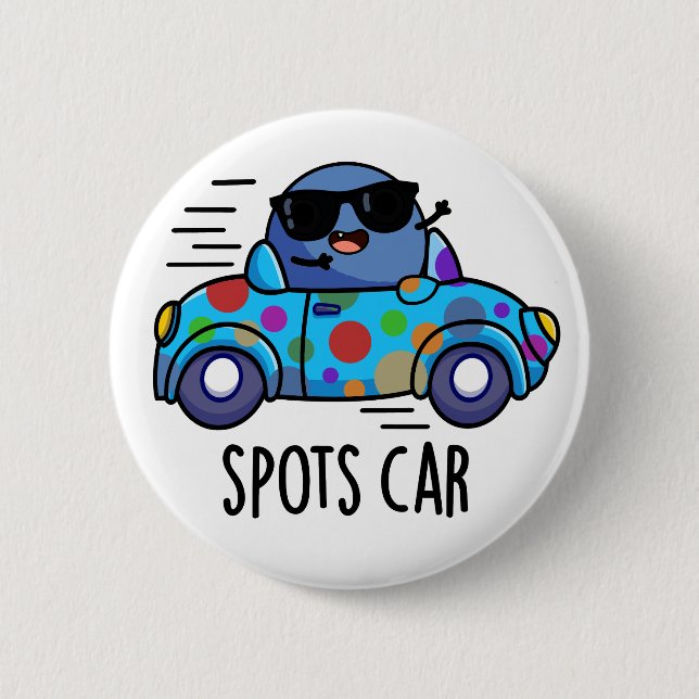 Spots Car Funny Sports Car Pun  6 Cm Round Badge (Front)