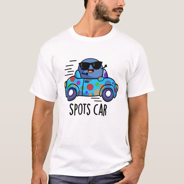Spots Car Funny Sports Car Pun  T-Shirt (Front)