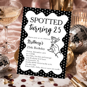 Spotted Turning 25 Polka Dot 25th Birthday Party Invitation