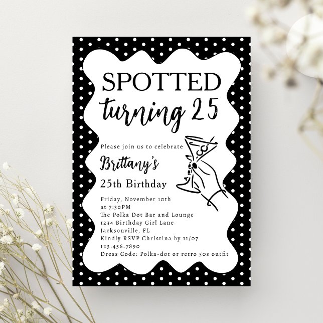 Spotted Turning 25 Polka Dot 25th Birthday Party Invitation (Creator Uploaded)