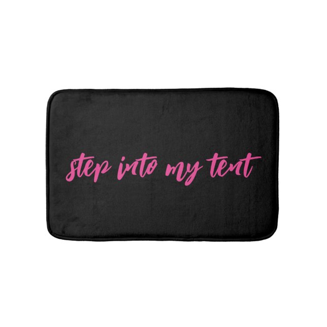 Spray Tan Artist Step into My Tent  Bath Mat (Front)