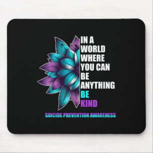 Spread Compion_ Be Kind For Suicide Awareness  Mouse Pad