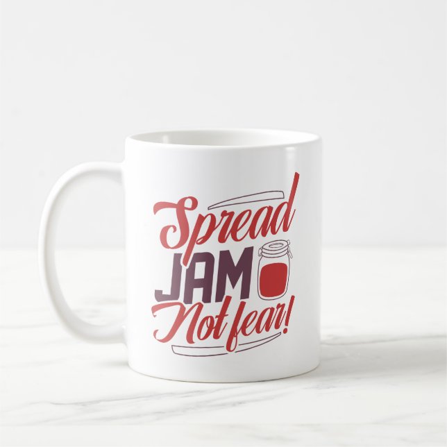 Spread Jam Not Fear Coffee Mug (Left)