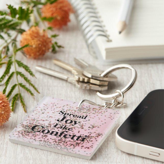 Spread Joy Like Confetti Pink  Key Ring (Front Right)