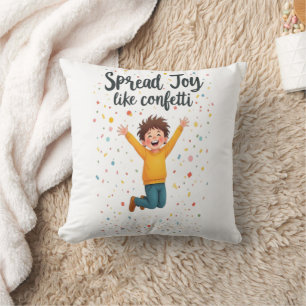Spread Joy Like Confetti–Vibrant Positivity Design Cushion