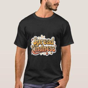 Spread Kindness - Kindness S Sticker1  T-Shirt