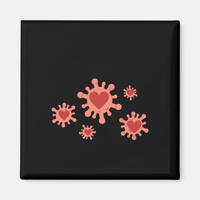 Spread Kindness Like A Virus ( In A Good Way! ) T  Magnet (Front)