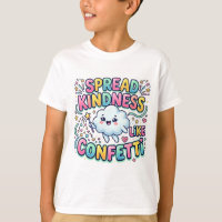 Spread Kindness Like Confetti Cute Cloud T-Shirt
