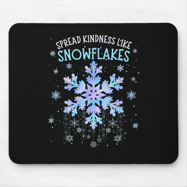 Spread Kindness Like Snowflakes Christmas Teacher  Mouse Pad (Front)