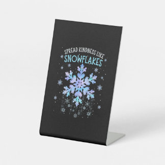 Spread Kindness Like Snowflakes Christmas Teacher Pedestal Sign