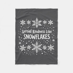 Spread Kindness Like Snowflakes Winter Funny Sayin Fleece Blanket
