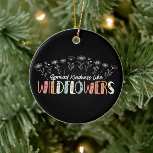 Spread Kindness Like Wildflowers Inspirational Ceramic Tree Decoration