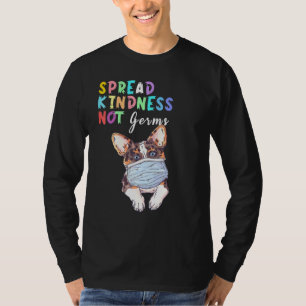 Spread Kindness Not Germs Essential Corgi Dog T T-Shirt