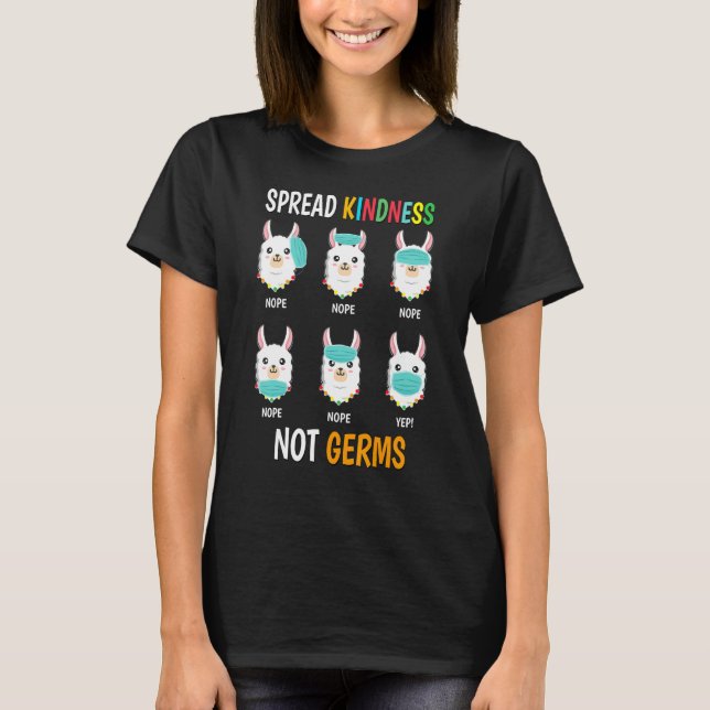 Spread Kindness Not Germs Llama Mask Wrong Social  T-Shirt (Front)