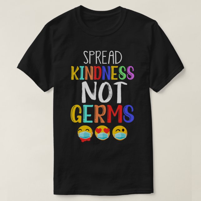 Spread Kindness Not Germs Pro Mask Immunisation Va T-Shirt (Design Front)