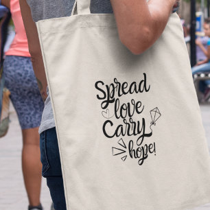 Spread Love Carry Hope Inspirational Gift Tote Bag