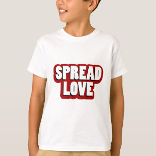 Spread Love Design T-Shirt