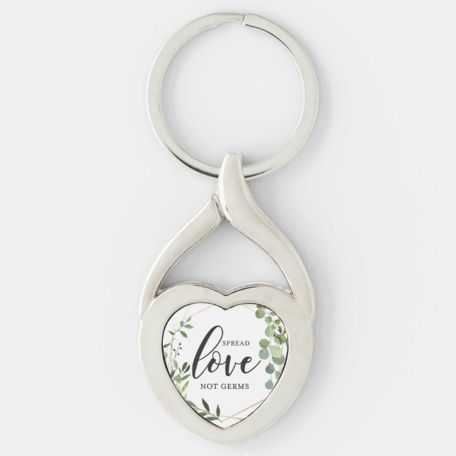 Spread Love Not Germs Keychain (Front)