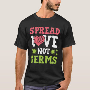 Spread Love Not Germs Social Distance  For Women T-Shirt