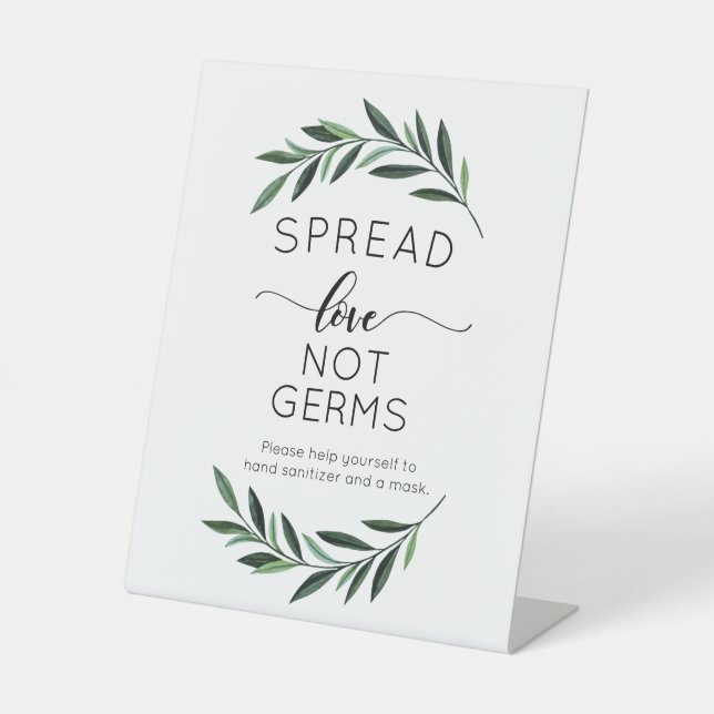Spread Love Not Germs Watercolor Greenery Pedestal Sign (Front)