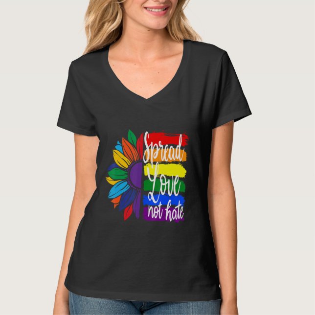 Spread love not hate , LGBT PRIDE T-Shirt (Front)