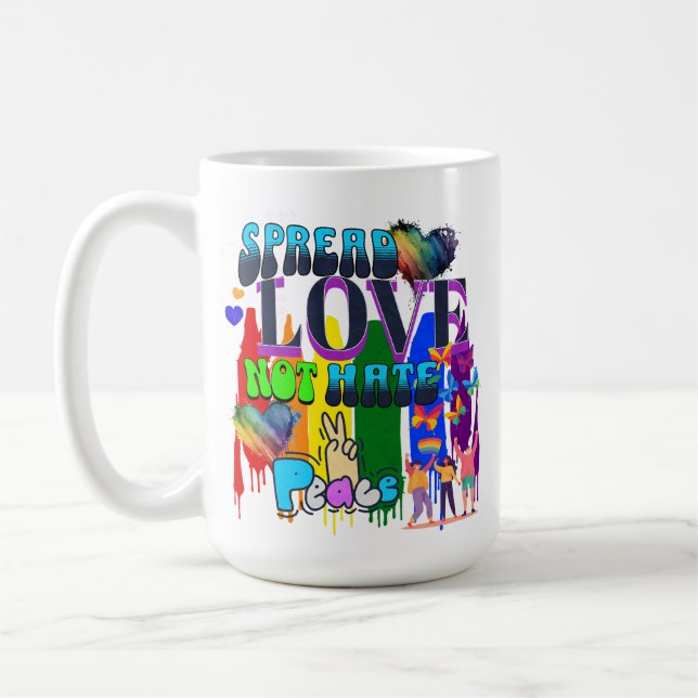 Spread Love Not Hate | LGBTQI+ Pride Coffee Mug (Left)