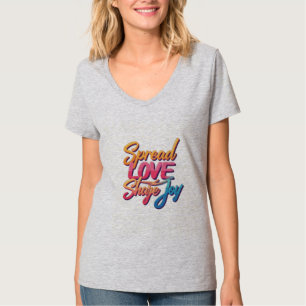 "Spread Love, Share Joy" motivational words T-Shi T-Shirt