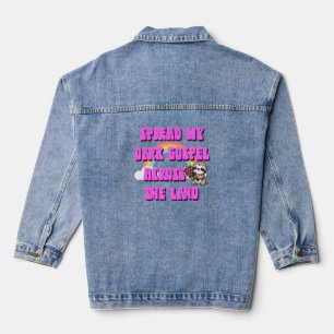Spread My Dark Gospel Across The Land Sloth Denim Jacket