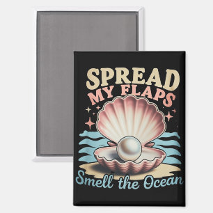 Spread My Flaps Smell The Ocean Funny Embarrassing Magnet