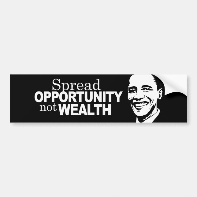Spread opportunity not wealth Bumpersticker Bumper Sticker (Front)