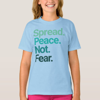 Spread Peace Not Fear Green Typography T-Shirt