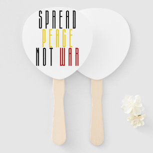 Spread Peace Not War Spread The Peace & Save Lives Hand Fan