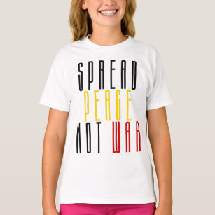 Spread Peace Not War T-Shirt