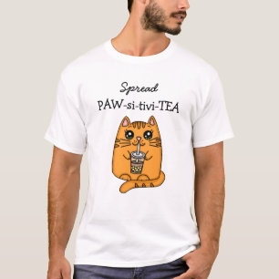 Spread Positivity   Kawaii Cat and Bubble Tea Pun  T-Shirt