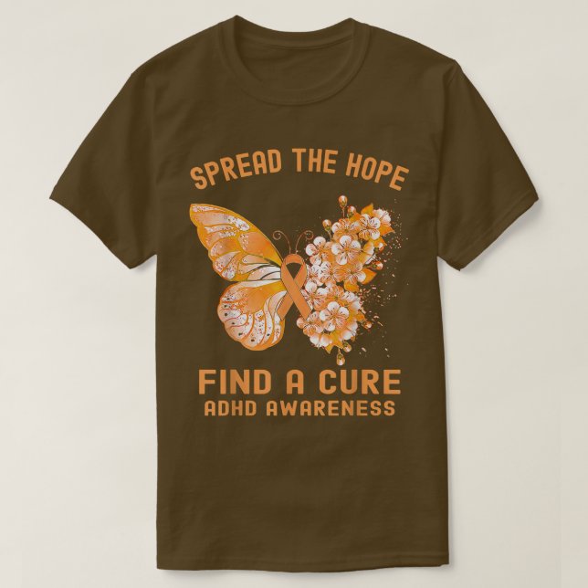 Spread The Hope Find A Cure ADHD Awareness  T-Shirt (Design Front)