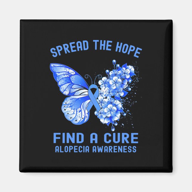 Spread The Hope Find A Cure Alopecia Awareness  Magnet (Front)