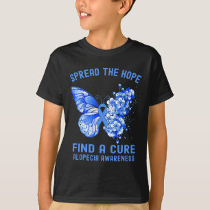 Spread The Hope Find A Cure Alopecia Awareness  T-Shirt