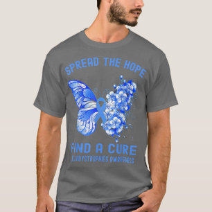 Spread The Hope Find A Cure Leukodystrophies Aware T-Shirt