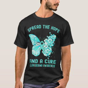 Spread The Hope Find A Cure SCLERODERMA AWARENESS T-Shirt