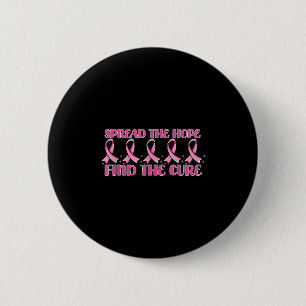 Spread The Hope Find Cure _ Breast Cancer Awarenes 6 Cm Round Badge