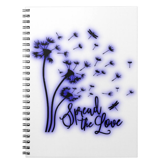 Spread The Love Dandelions and Dragonflies Notebook (Front)