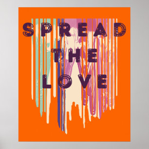 Spread The Love Melted Colours Positive Quotes Poster