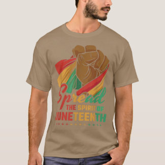 Spread The Spirit Of Juneteenth 1865  T-Shirt