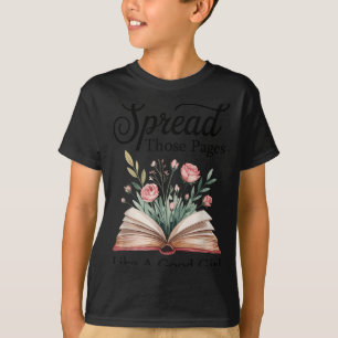 Spread Those Pages Like A Good Girl Bookworm Book  T-Shirt