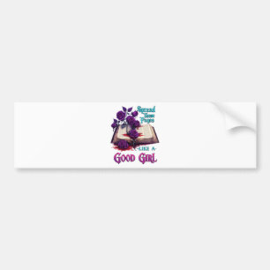 Spread Those Pages Like A Good Girl Bumper Sticker