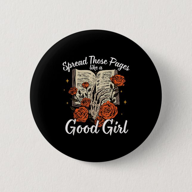 Spread Those Pages Like A Good Girl Dark Romance S 6 Cm Round Badge (Front)
